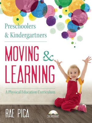 cover image of Preschoolers and Kindergartners Moving and Learning